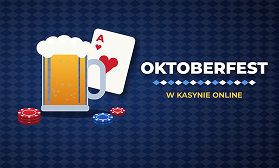 Bonusy z okazji Oktoberfestu Bonusy z okazji Oktoberfestu