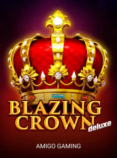 Blazing Crown Deluxe