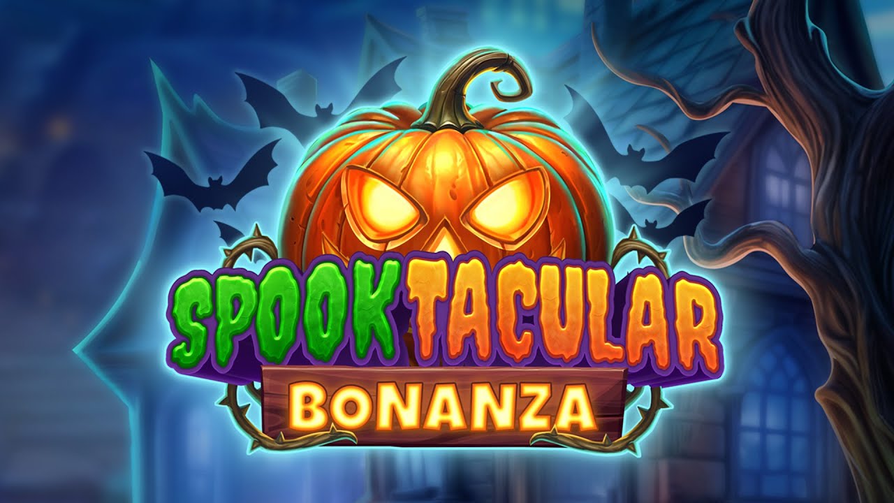 Spooktacular Bonanza Spooktacular Bonanza
